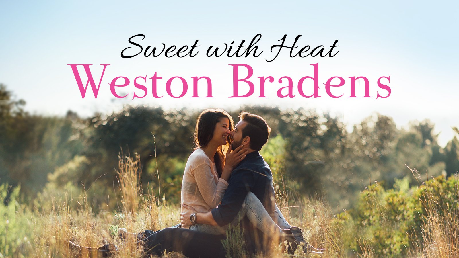 Sweet with Heat Weston Bradens, Addison Cole