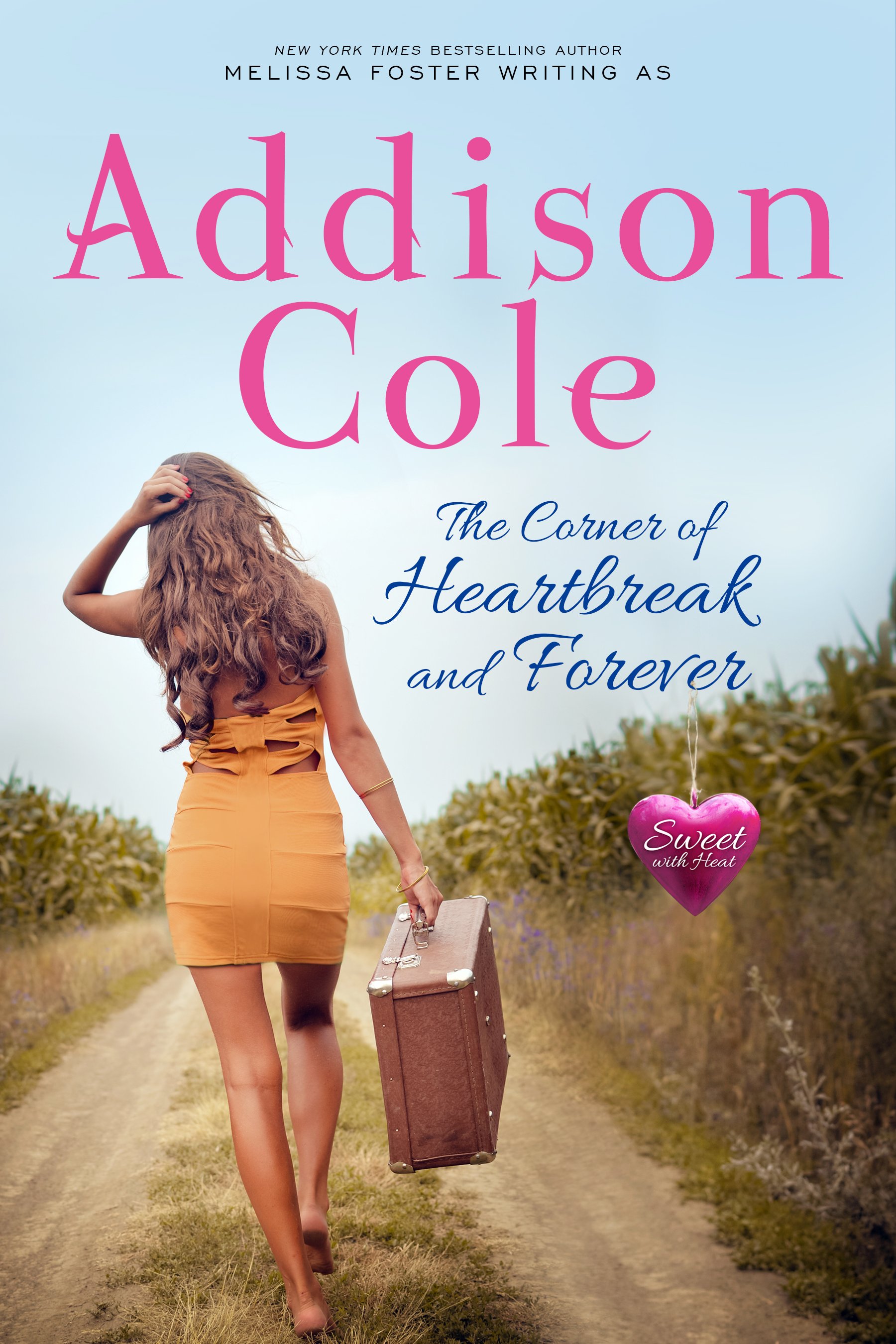 The Corner of Heartbreak and Forever by Addison Cole